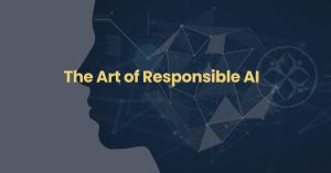Responsible AI